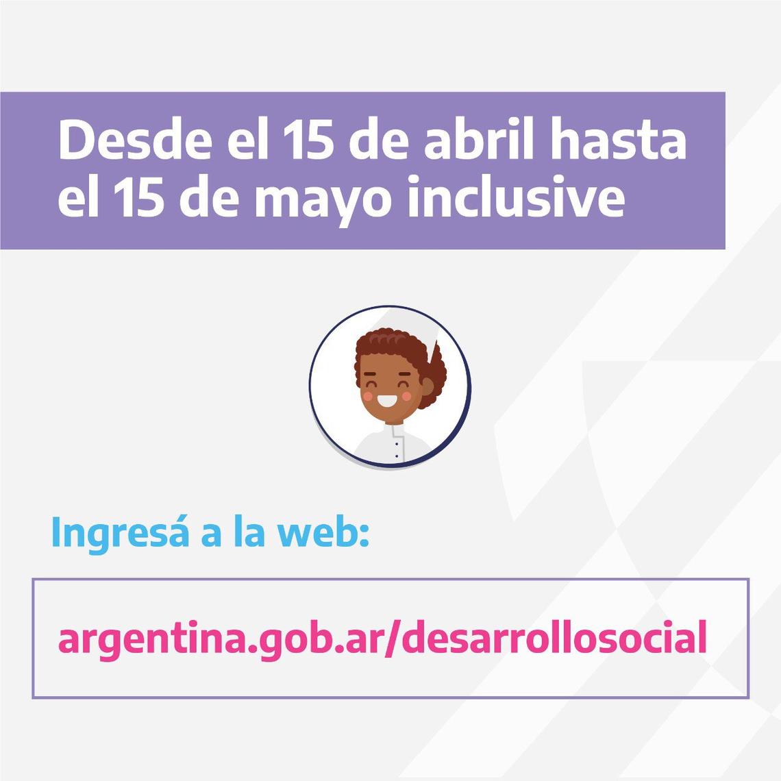 imagen que dice que del 15 de abril al 15 de mayo inclusive hay tiempo para actualizar los datos de les titulares también hay una dirección web que es argentina.gob.ar/desarrollosocial y una persona con rulos y sonriente